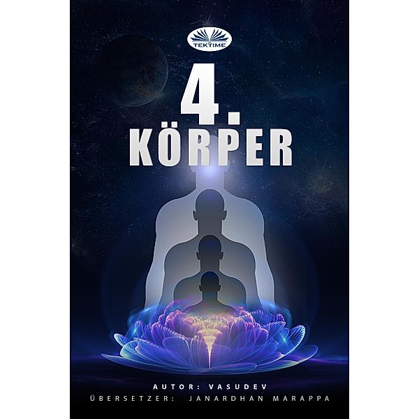 4. KÖRPER, Vasudev