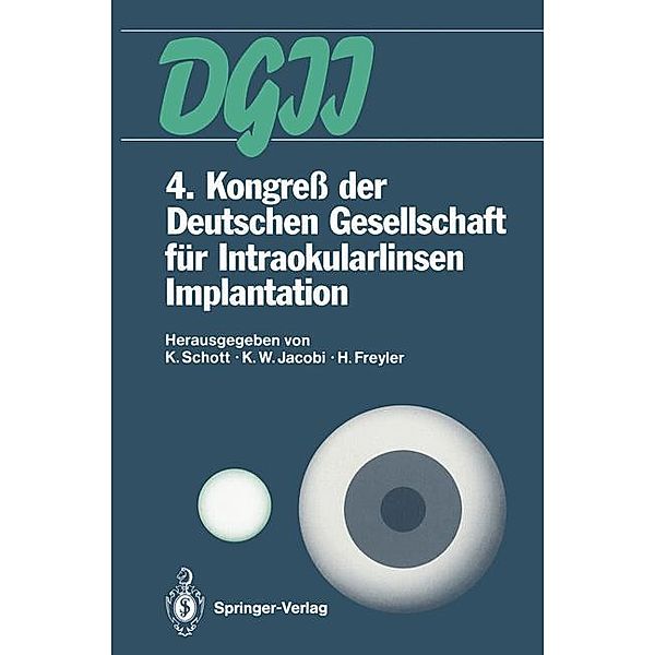 4. Kongreß der Deutschen Gesellschaft für Intraokularlinsen Implantation