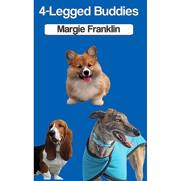 4-Legged Buddies, Margie Franklin
