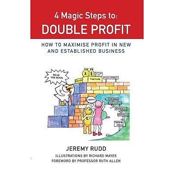 4 Magic Steps to Double Profit / 4 Magic Steps Bd.1, Jeremy Rudd