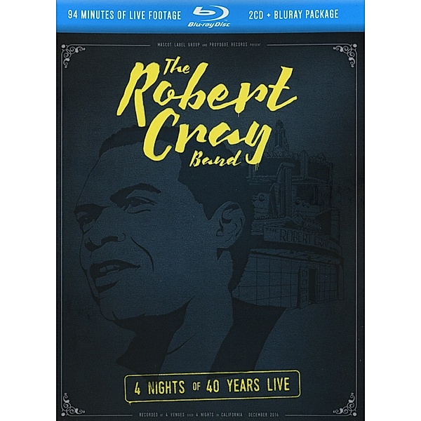 4 Nights Of 40 Years Live (Blu-Ray + 2 CDs), Robert Cray