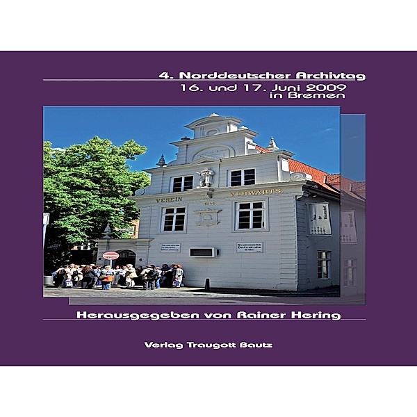 4. Norddeutscher Archivtag / Bibliothemata Bd.23