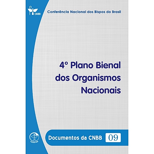 4º Plano Bienal dos Organismos Nacionais (1977-1978) - Documentos da CNBB 09 - Digital, Conferência Nacional dos Bispos do Brasil
