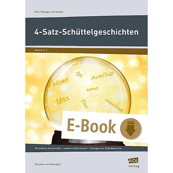 4-Satz-Schüttelgeschichten / Mini-Übungen mit System - Grundschule, Christine von Pufendorf