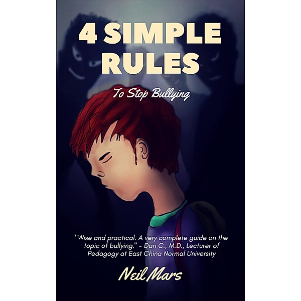4 Simple Rules to Stop Bullying, Neil Mars