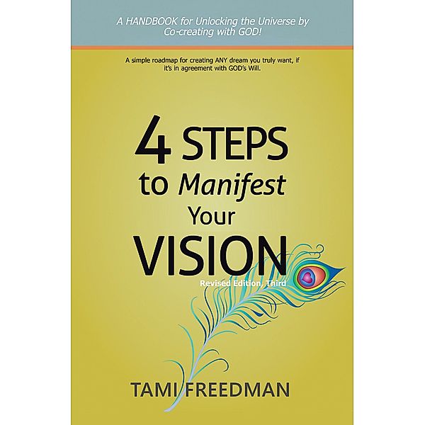4 Steps to Manifest Your Vision, Tami Freedman