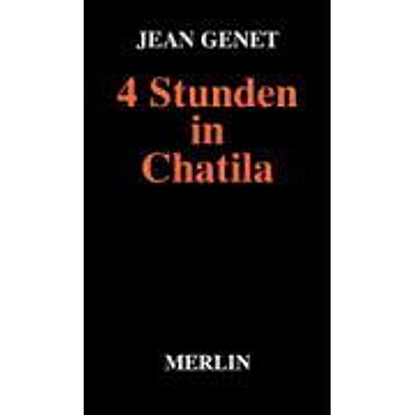 4 Stunden in Chatila, Jean Genet