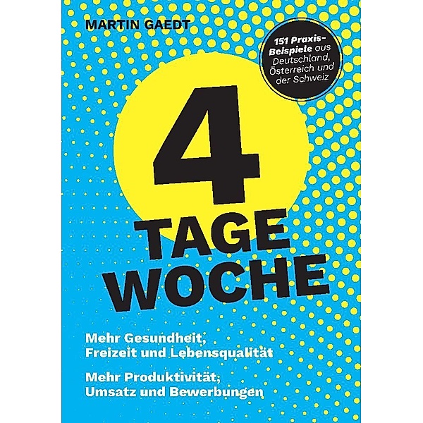 4 TAGE WOCHE, Martin Gaedt