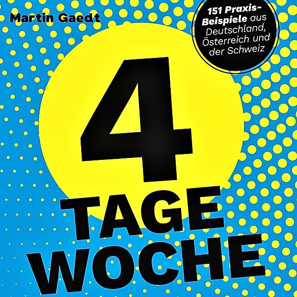 4 Tage Woche, Martin Gaedt