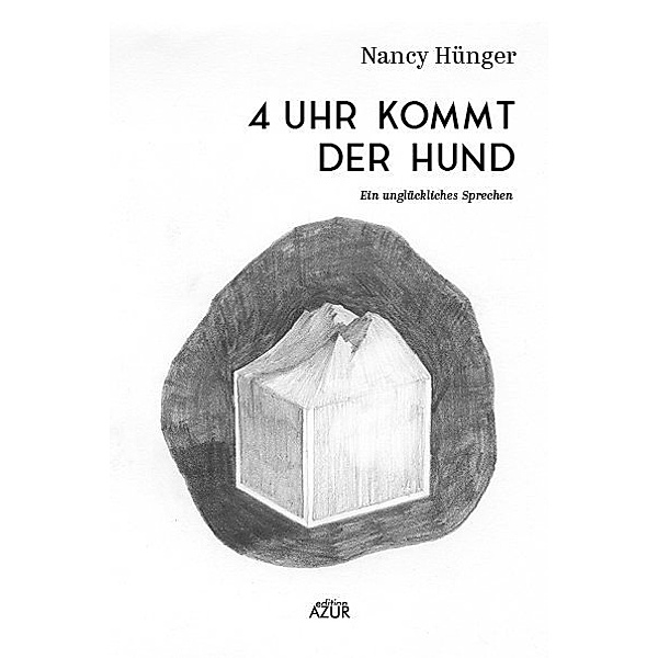 4 Uhr kommt der Hund, Nancy Hünger