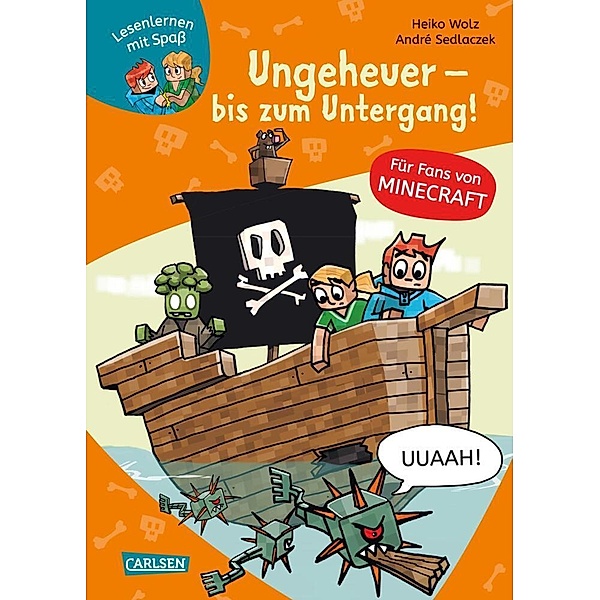 4: Ungeheuer - bis zum Untergang! / Lesenlernen mit Spaß - Minecraft Bd.4, Heiko Wolz