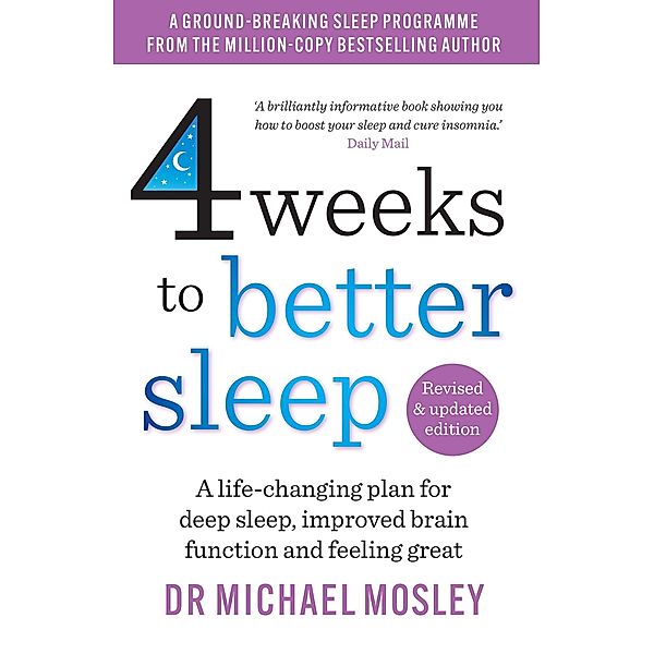 4 Weeks to Better Sleep, Michael Mosley