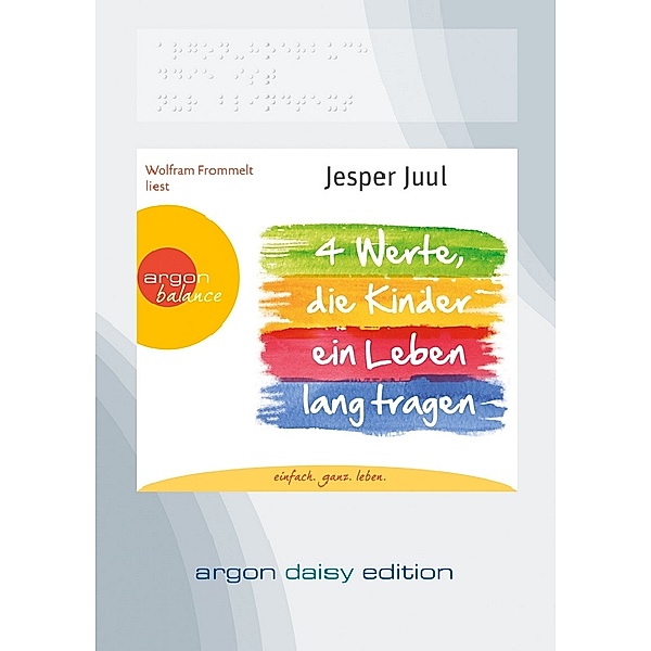 4 Werte, die Kinder ein Leben lang tragen, 1 MP3-CD (DAISY Edition), Jesper Juul