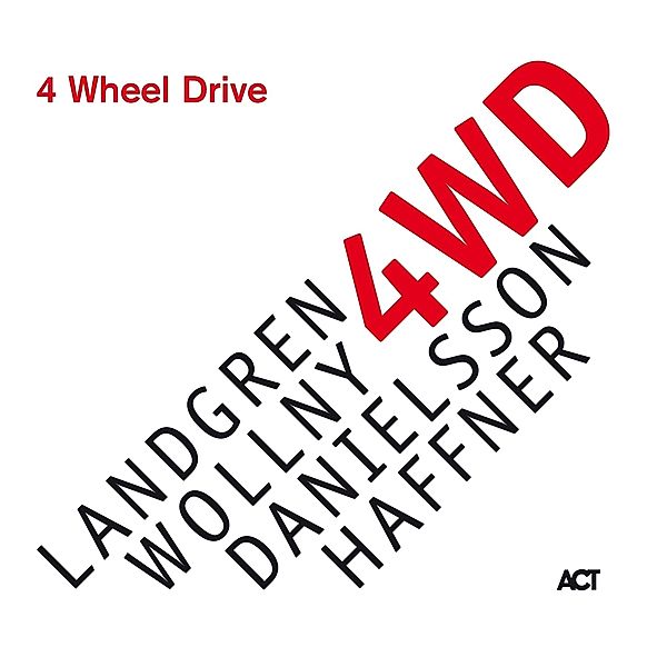 4 Wheel Drive, Landgren, Wollny, Danielsson, Haffner