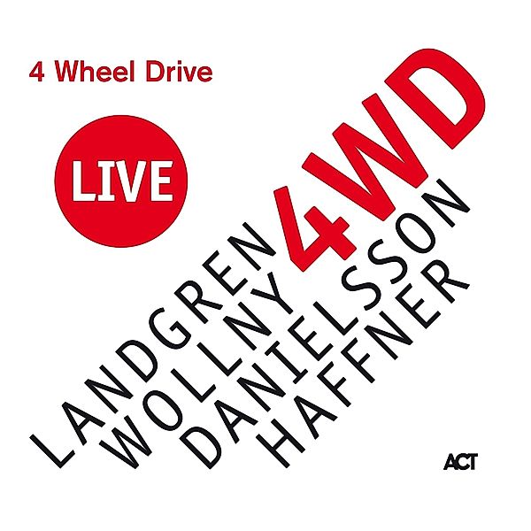 4 Wheel Drive Live., Landgren, Wollny, Danielsson, Haffner