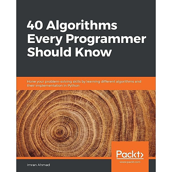 40 Algorithms Every Programmer Should Know, Ahmad Imran Ahmad