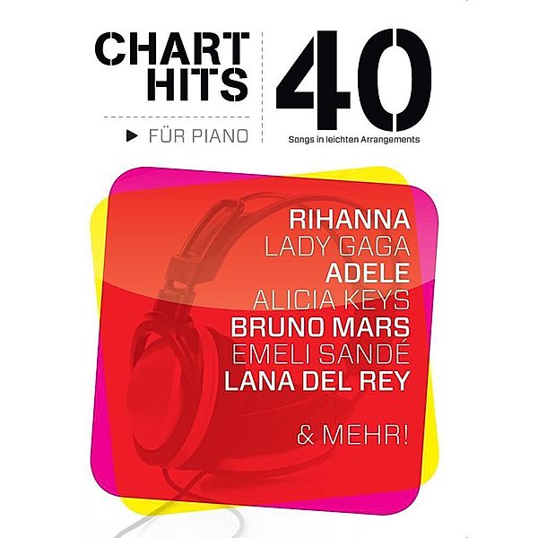 40 Chart-Hits für Piano - In leichten Arrangements