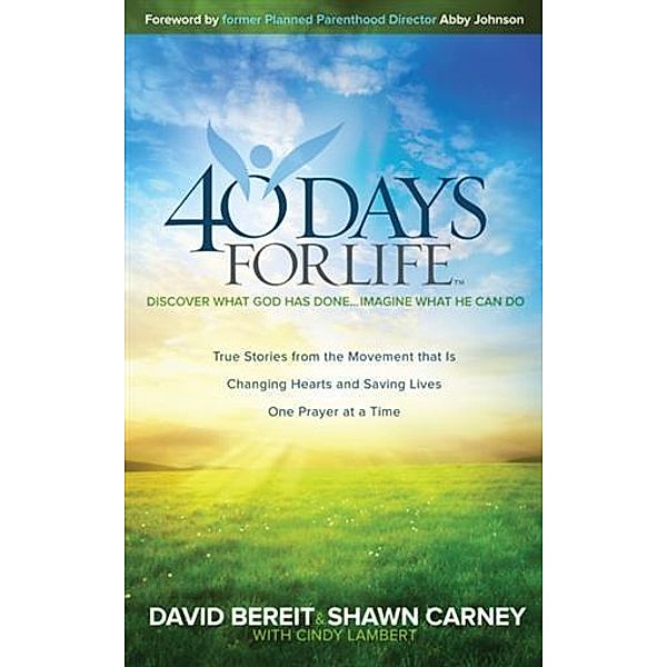 40 Days for Life, David Bereit