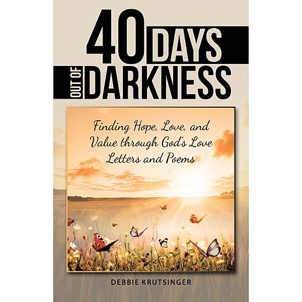 40 Days out of Darkness, Debbie Krutsinger