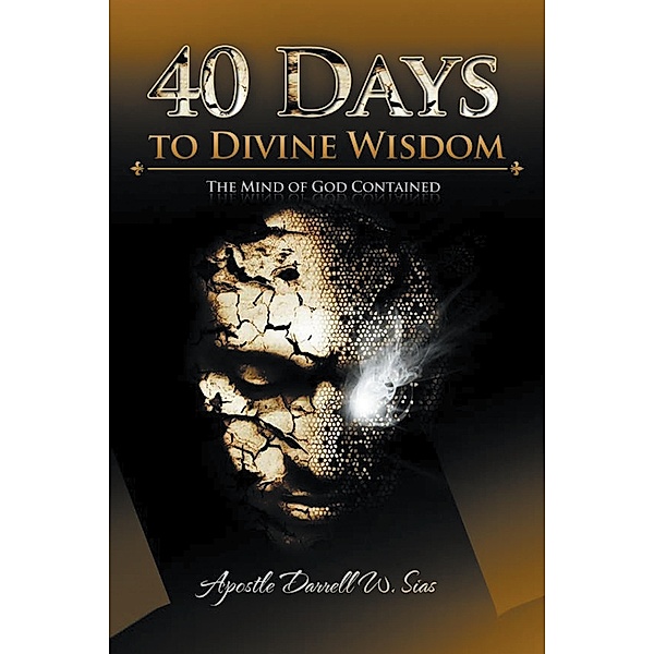 40 Days to Divine Wisdom, Darrell Sias