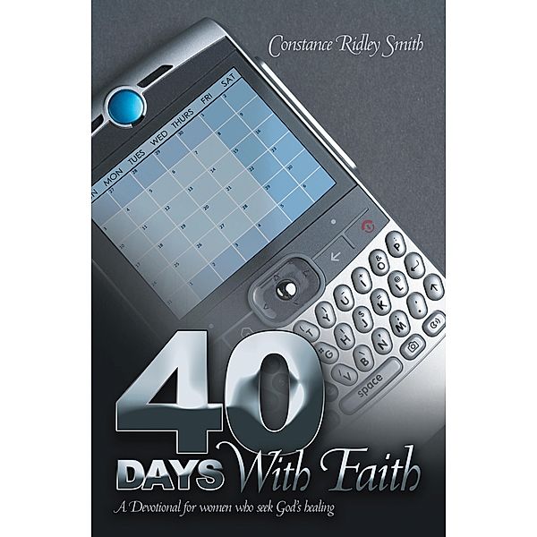 40 Days with Faith, Constance Ridley Smith