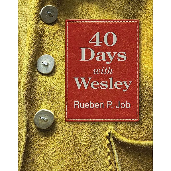 40 Days with Wesley, Rueben P. Job