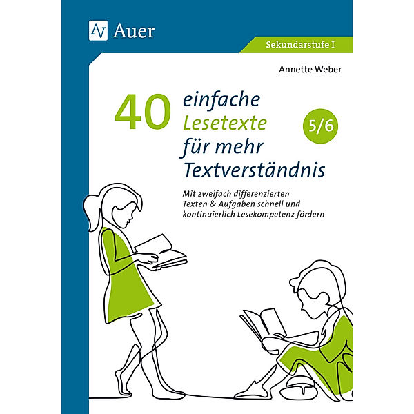 40 einfache Lesetexte für mehr Textverständnis 5-6, Annette Weber