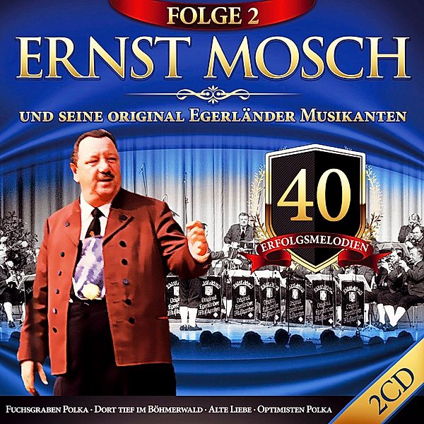 40 Erfolgsmelodien-Folge 2, Ernst Mosch