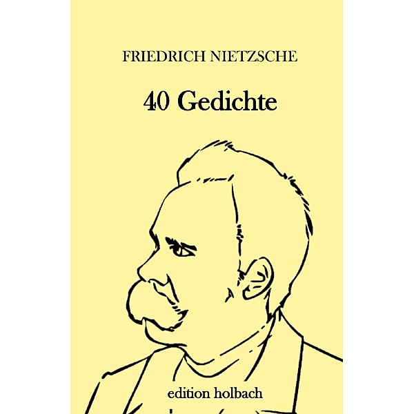 40 Gedichte, Friedrich Nietzsche