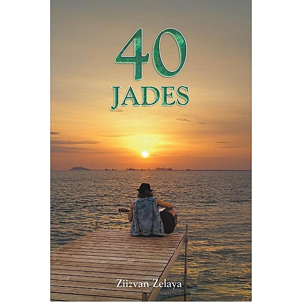 40 Jades, Ziizvan Zelaya