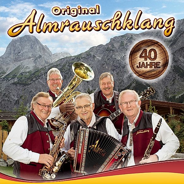 40 Jahre, Original Almrauschklang