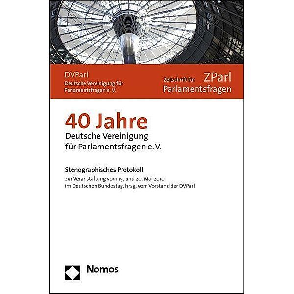 40 Jahre Deutsche Vereinigung für Parlamentsfragen e.V.