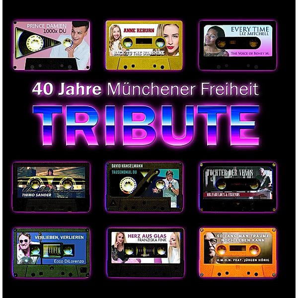 40 Jahre Münchener Freiheit-Tribute, Various