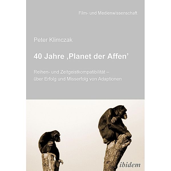 40 Jahre ,Planet der Affen', Peter Klimczak