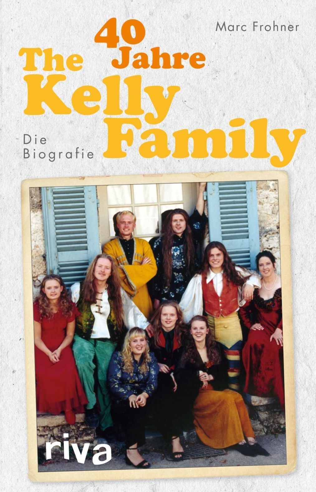 40 Jahre The Kelly Family Buch versandkostenfrei bei Weltbild.de