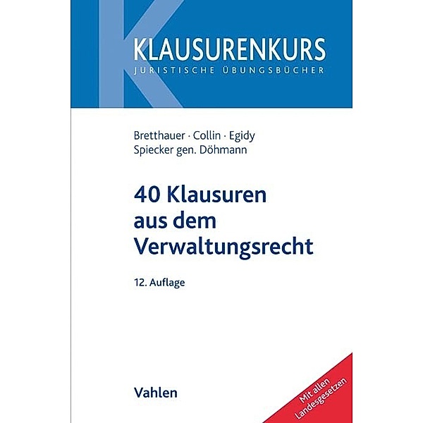 40 Klausuren aus dem Verwaltungsrecht, Erk Volkmar Heyen, Peter Collin, Indra Spiecker