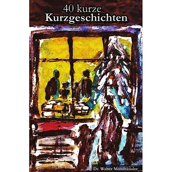 40 kurze Kurzgeschichten, Walter Mühlhäusler