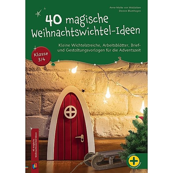 40 magische Weihnachtswichtel-Ideen, Klasse 3/4, Doreen Blumhagen, Anne-Maike von Walsleben