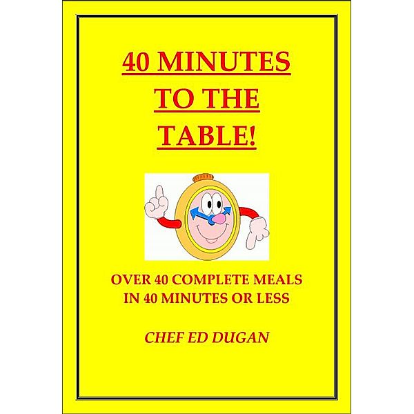 40 Minutes to the Table, Ed Dugan