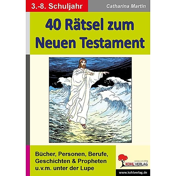 40 Rätsel zum Neuen Testament, Catharina Martin