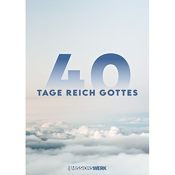 40 Tage Reich Gottes, Missionswerk Strahlen der Freude e.V.