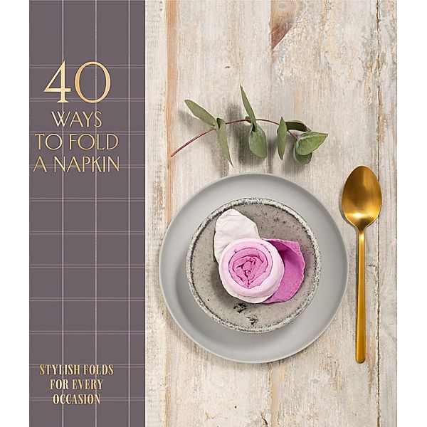 40 Ways to Fold a Napkin, Oh Editions