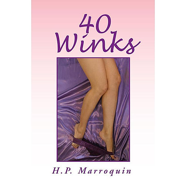 40 Winks, H. P Marroquin