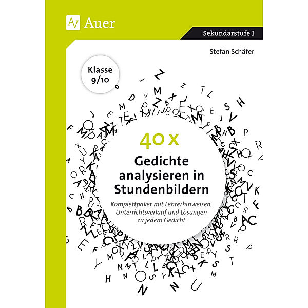 40 x Gedichte analysieren in Stundenbildern / 40 x Gedichte analysieren in Stundenbildern 9-10, Stefan Schäfer