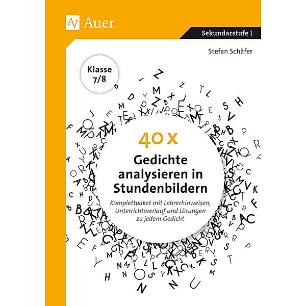 40 x Gedichte analysieren in Stundenbildern / 40 x Gedichte analysieren in Stundenbildern 7-8, Stefan Schäfer