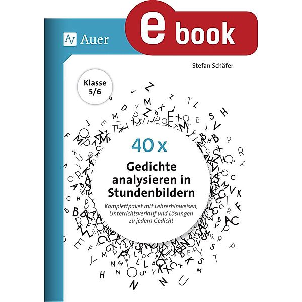 40 x Gedichte analysieren in Stundenbildern 5-6, Stefan Schäfer