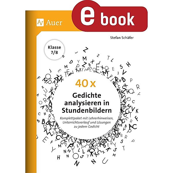 40 x Gedichte analysieren in Stundenbildern 7-8, Stefan Schäfer