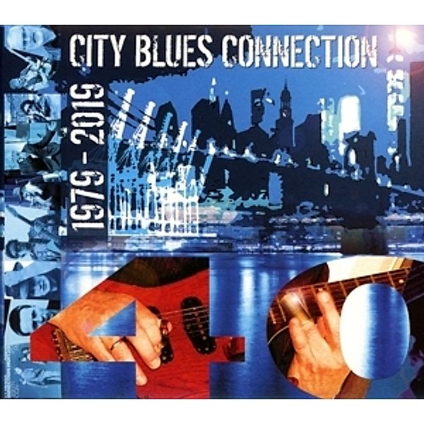 40 Years.City Blues Connection 1979-2019, City Blues Connection