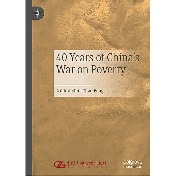 40 Years of China's War on Poverty, Xinkai Zhu, Chao Peng