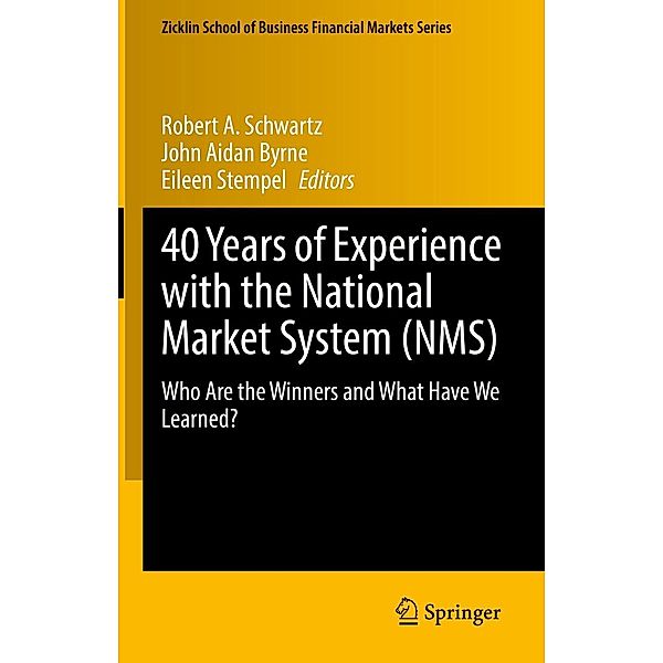 40 Years of Experience with the National Market System (NMS) / Zicklin School of Business Financial Markets Series